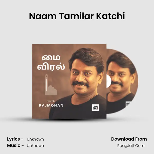 Naam Tamilar Katchi MP3 Song by  Cover