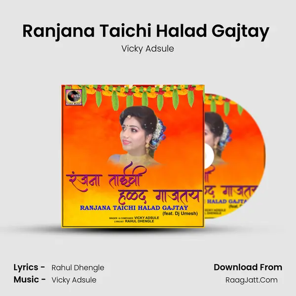 Ranjana Taichi Halad Gajtay (feat. Dj Umesh) mp3 song