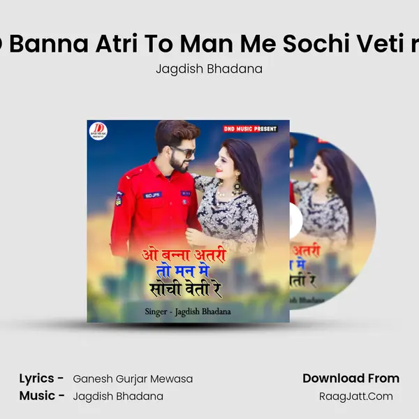 O Banna Atri To Man Me Sochi Veti re mp3 song
