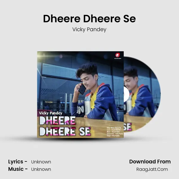 Dheere Dheere Se MP3 Song by Vicky Pandey Cover