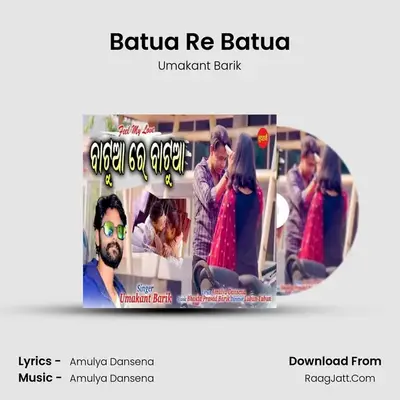 Batua Re Batua - Umakant Barik