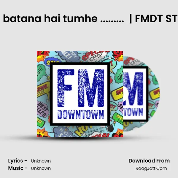 Mujhe batana hai tumhe ......... (Short shayri) | FMDT STUDIOS MP3 Song by  Cover
