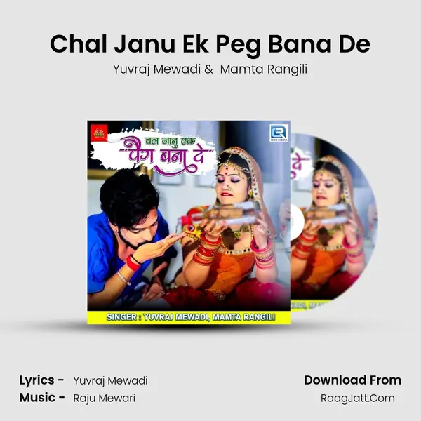 Chal Janu Ek Peg Bana De - 