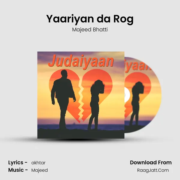 Yaariyan da Rog MP3 Song by Majeed Bhatti Cover