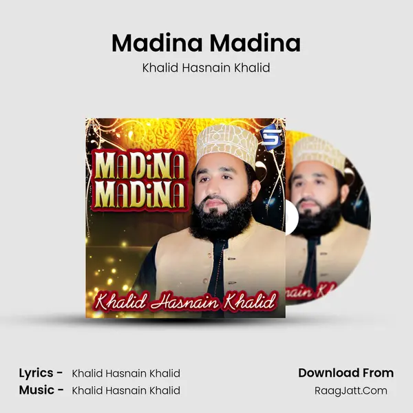 Madina Madina MP3 Song by Khalid Hasnain Khalid Cover