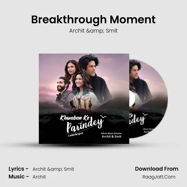 Breakthrough Moment MP3 Song by Archit & Smit Cover