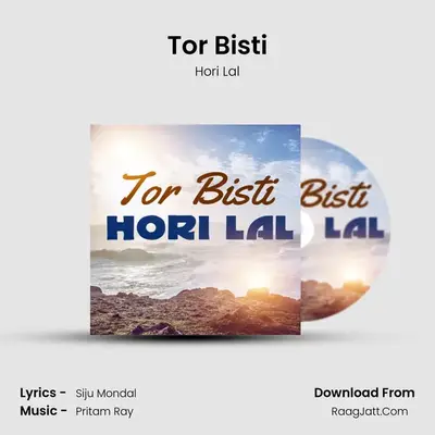 Tor Bisti - Hori Lal
