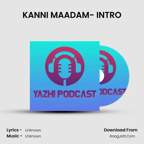 KANNI MAADAM- INTRO MP3 Song by  Cover
