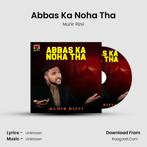 Abbas Ka Noha Tha - Single - Munir Rizvi