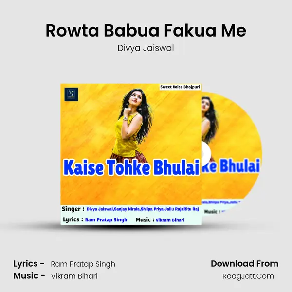 Rowta Babua Fakua Me MP3 Song by Divya Jaiswal Cover