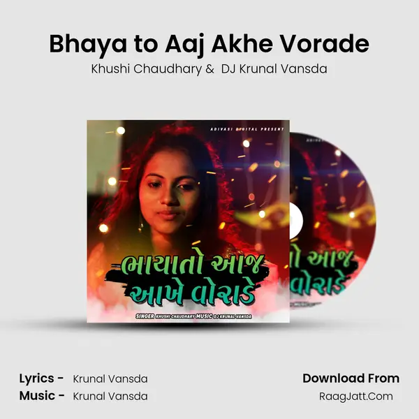Bhaya to Aaj Akhe Vorade MP3 Song by Khushi Chaudhary Cover