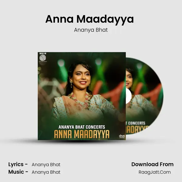 Anna Maadayya (Live) - Ananya Bhat