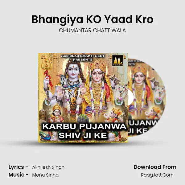 Bhangiya KO Yaad Kro MP3 Song by CHUMANTAR CHATT WALA Cover