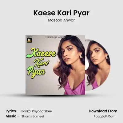 Kaese Kari Pyar MP3 Song by Masood Anwar Cover