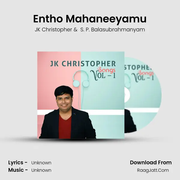 Entho Mahaneeyamu MP3 Song by JK Christopher Cover
