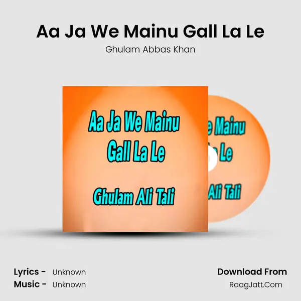 Aa Ja We Mainu Gall La Le mp3 song