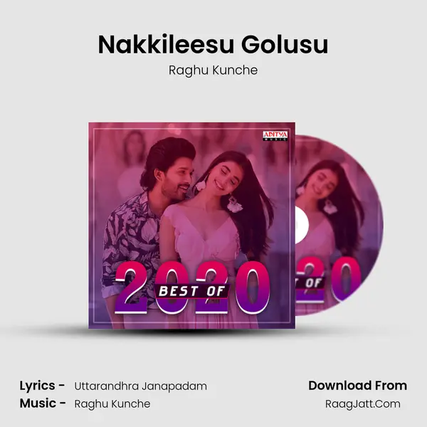 Nakkileesu Golusu MP3 Song by Raghu Kunche Cover