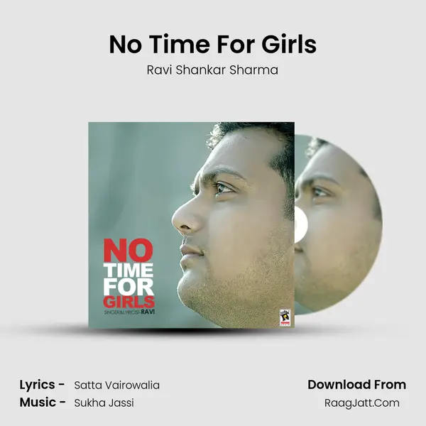No Time For Girls - Ravi Shankar Sharma