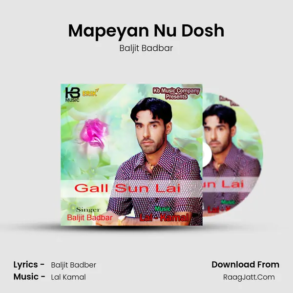 Mapeyan Nu Dosh MP3 Song by Baljit Badbar Cover