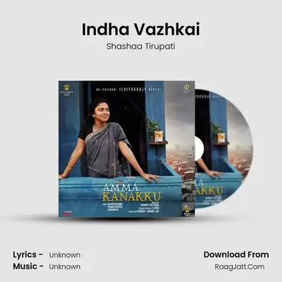 Indha Vazhkai MP3 Song by Shashaa Tirupati Cover