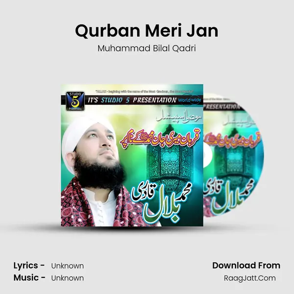 Qurban Meri Jan MP3 Song by Muhammad Bilal Qadri Cover