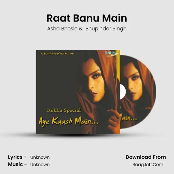 Raat Banu Main MP3 Song by Asha Bhosle Cover