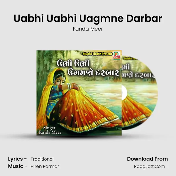 Uabhi Uabhi Uagmne Darbar - Farida Meer