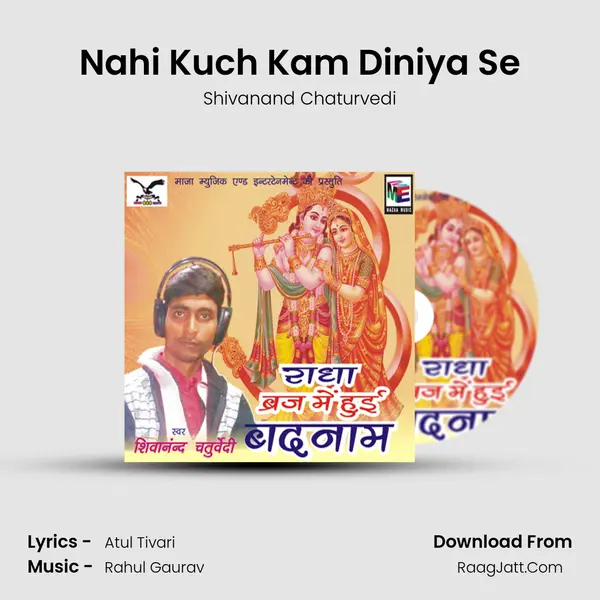 Nahi Kuch Kam Diniya Se MP3 Song by Shivanand Chaturvedi Cover