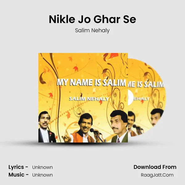 Nikle Jo Ghar Se mp3 song