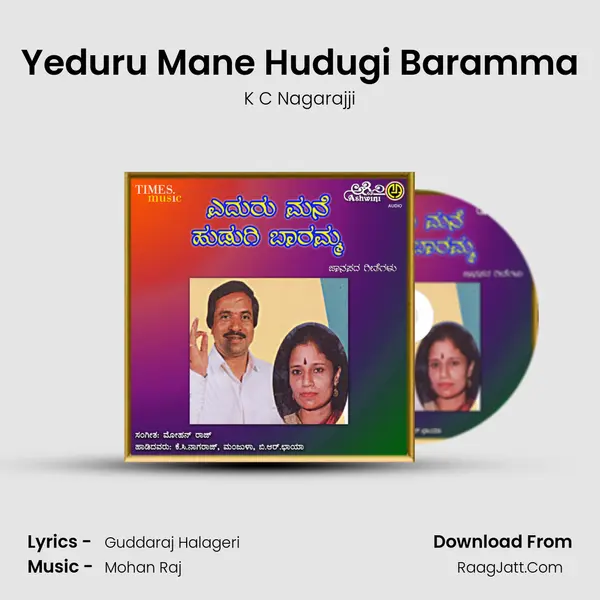 Yeduru Mane Hudugi Baramma MP3 Song by K C Nagarajji Cover