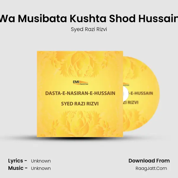Wa Musibata Kushta Shod Hussain mp3 song