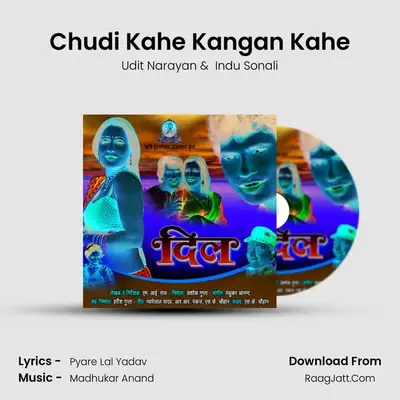 Chudi Kahe Kangan Kahe MP3 Song by Udit Narayan Cover
