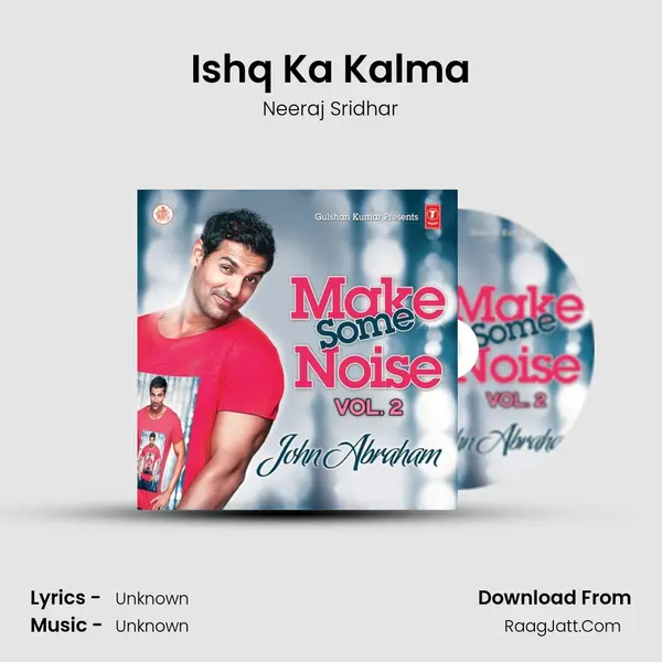 Ishq Ka Kalma MP3 Song by Neeraj Sridhar Cover