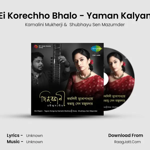 Ei Korechho Bhalo - Yaman Kalyan MP3 Song by Kamalini Mukherji Cover