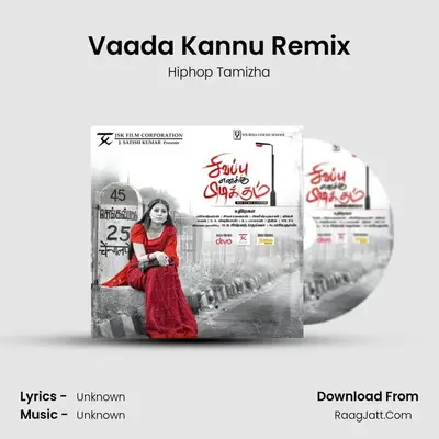 Vaada Kannu Remix MP3 Song by Hiphop Tamizha Cover