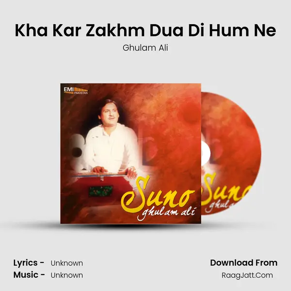 Kha Kar Zakhm Dua Di Hum Ne MP3 Song by Ghulam Ali Cover
