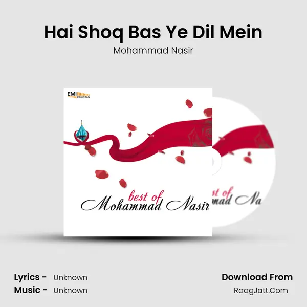 Hai Shoq Bas Ye Dil Mein MP3 Song by Mohammad Nasir Cover