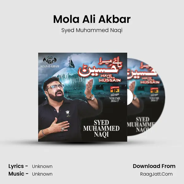 Mola Ali Akbar MP3 Song by Syed Muhammed Naqi Cover