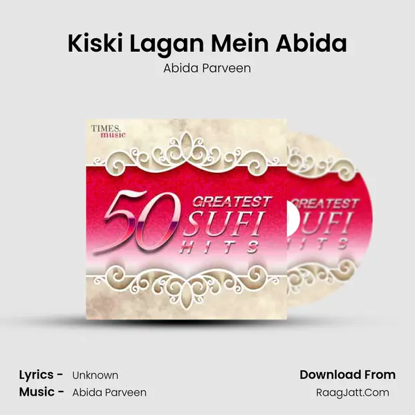 Kiski Lagan Mein Abida MP3 Song by Abida Parveen Cover