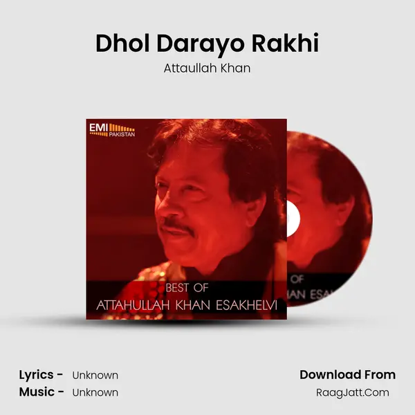 Dhol Darayo Rakhi MP3 Song by Attaullah Khan Cover
