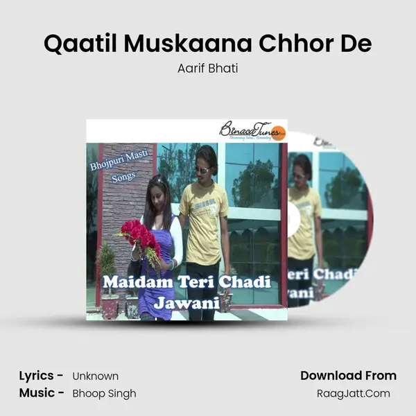 Qaatil Muskaana Chhor De mp3 song