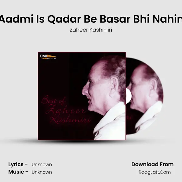Aadmi Is Qadar Be Basar Bhi Nahin MP3 Song by Zaheer Kashmiri Cover