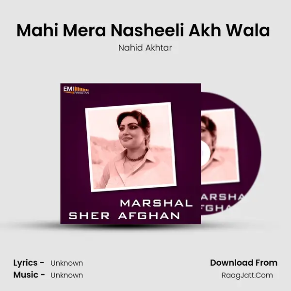 Mahi Mera Nasheeli Akh Wala (From 