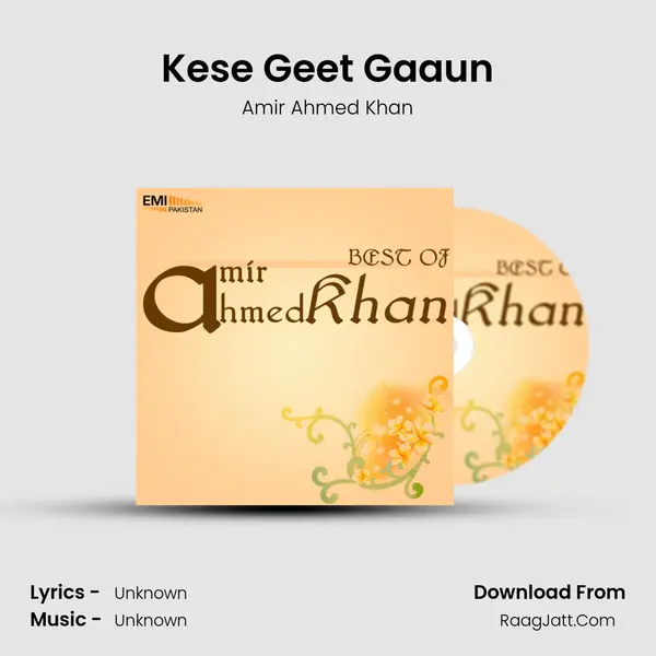 Kese Geet Gaaun MP3 Song by Amir Ahmed Khan Cover