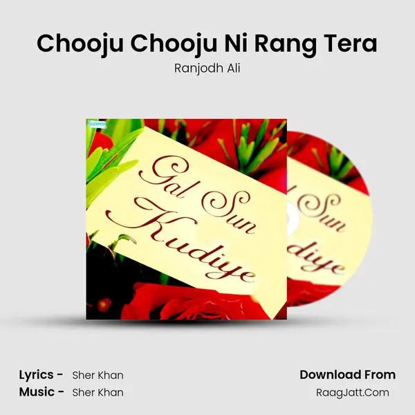 Chooju Chooju Ni Rang Tera MP3 Song by Ranjodh Ali Cover