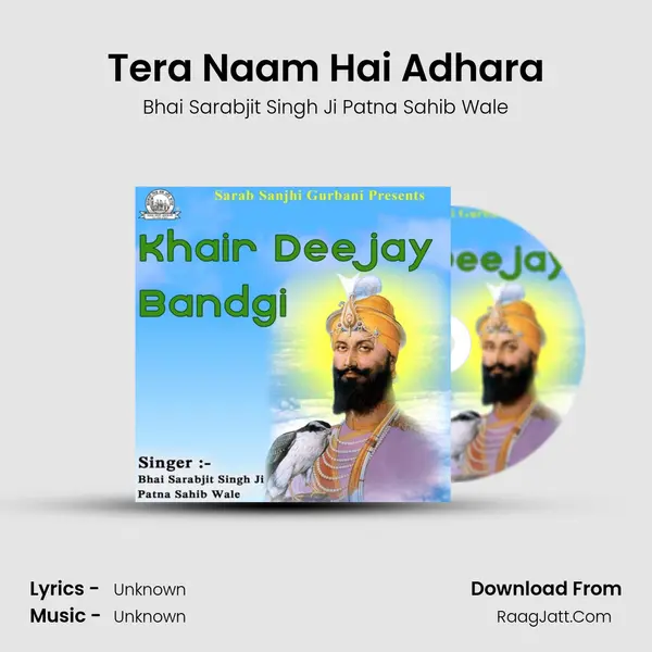 Tera Naam Hai Adhara MP3 Song by Bhai Sarabjit Singh Ji Patna Sahib Wale Cover
