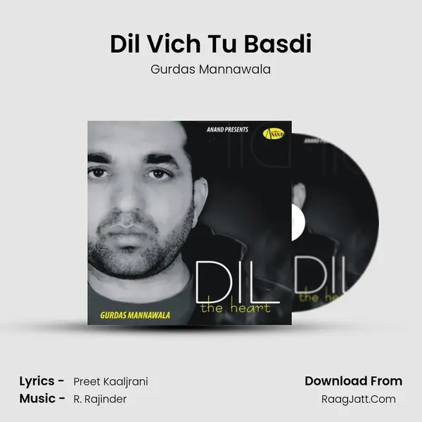 Dil Vich Tu Basdi MP3 Song by Gurdas Mannawala Cover