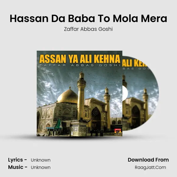 Hassan Da Baba To Mola Mera mp3 song