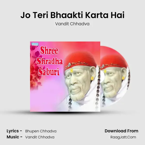 Jo Teri Bhaakti Karta Hai MP3 Song by Vandit Chhadva Cover