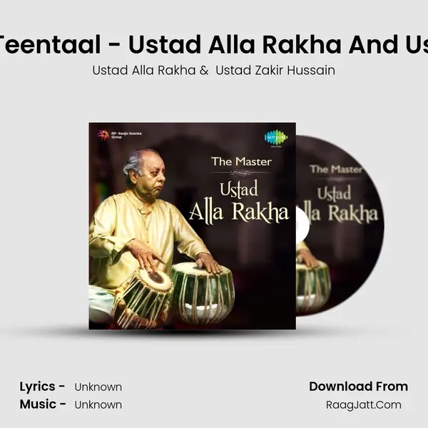 Tabla Tradition - Teentaal - Ustad Alla Rakha And Ustad Zakir Hussain MP3 Song by Ustad Alla Rakha Cover